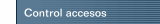 Control accesos